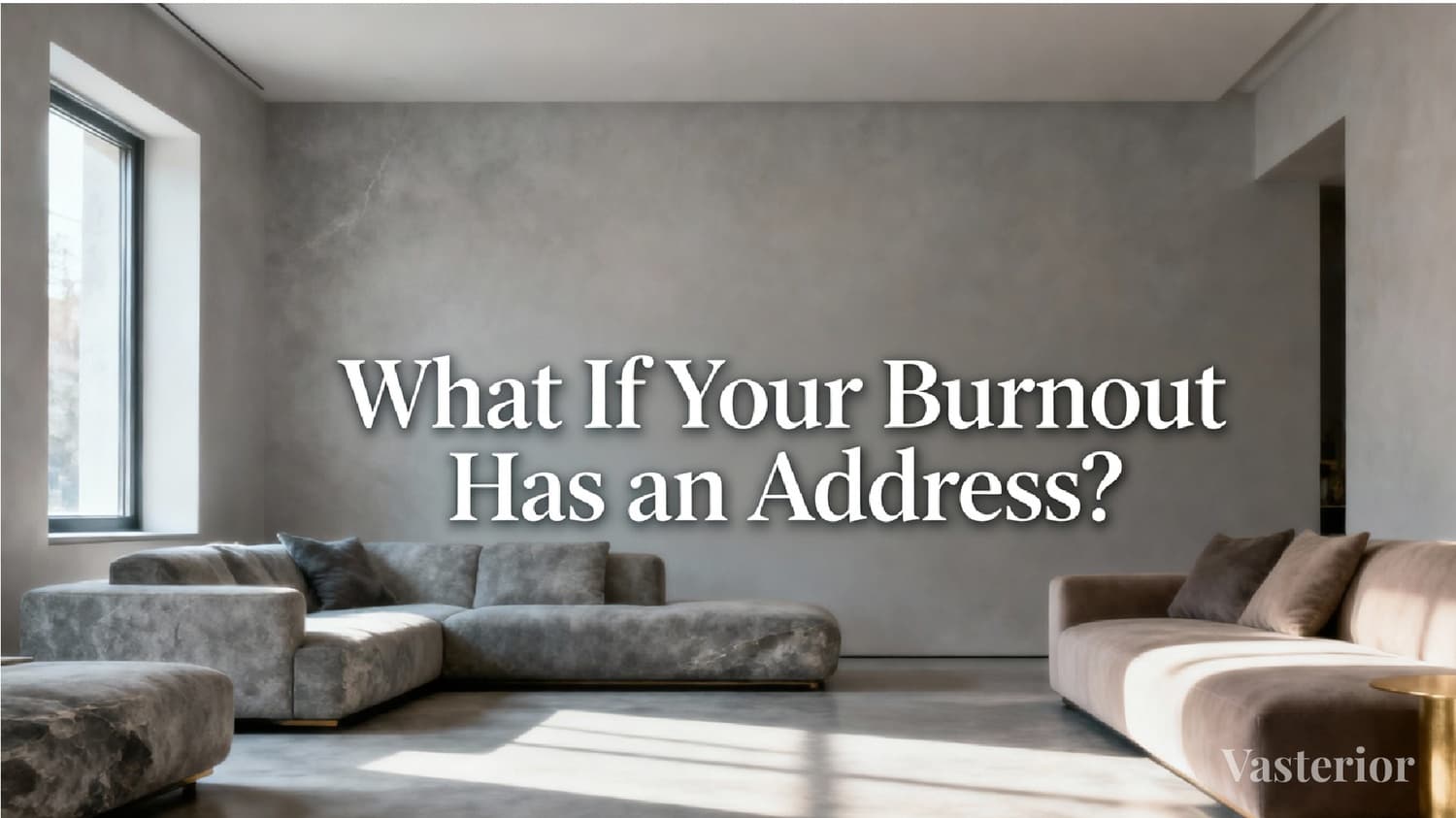 What If the Reason for Your Burnout is Your Home?